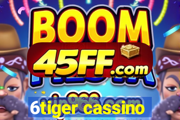 6tiger cassino